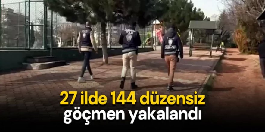 Erzurum ve 26 ilde kimlik denetimi: 144 düzensiz göçmen yakalandı