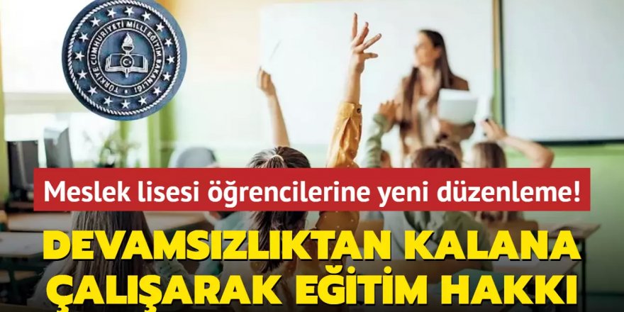 Meslek lisesi öğrencilerine yeni düzenleme!