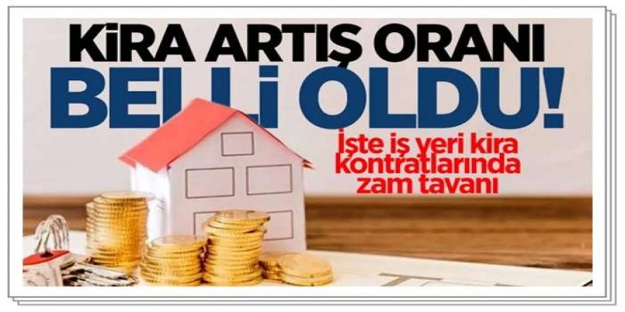 Kira artış oranı açıklandı!