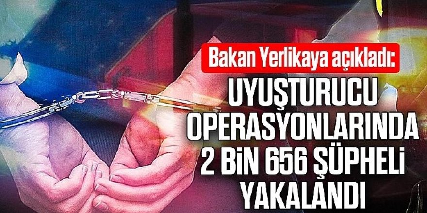 Erzurum ve 75 ilde Uyuşturucu Operasyonlarında 2 Haftada 2 Bin 365 Şüpheli Yakalandı