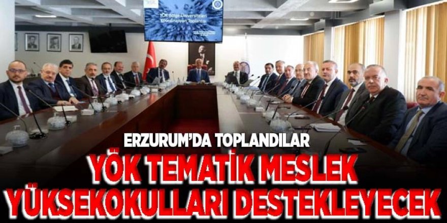 Erzurum'da bölgesel üniversiteler buluşması