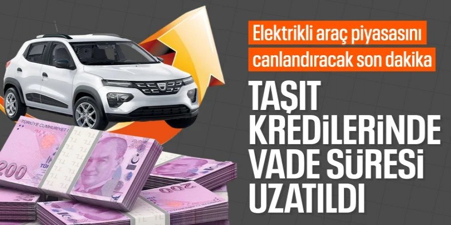 Elektrikli araç kredi tutarlarında yeni düzenleme