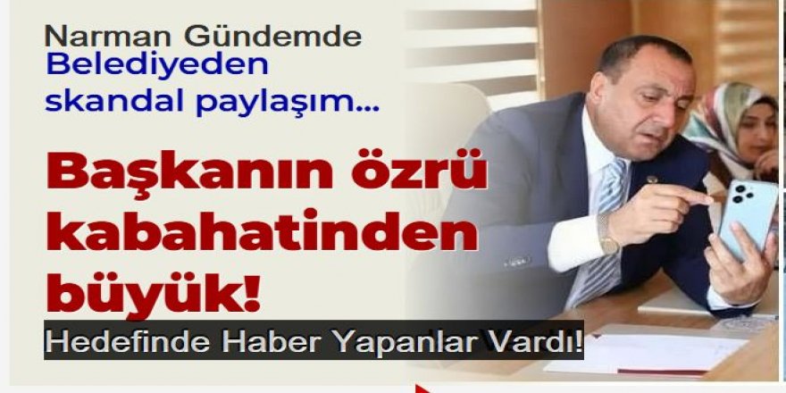 Narman Belediye Başkanı saldırıya geçti: İşte hedefindekiler