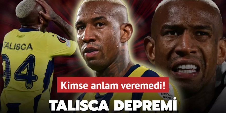 Fenerbahçe'de Anderson Talisca depremi!