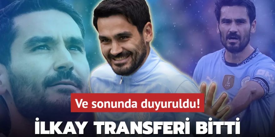 İlkay Gündoğan transferi resmen bitti