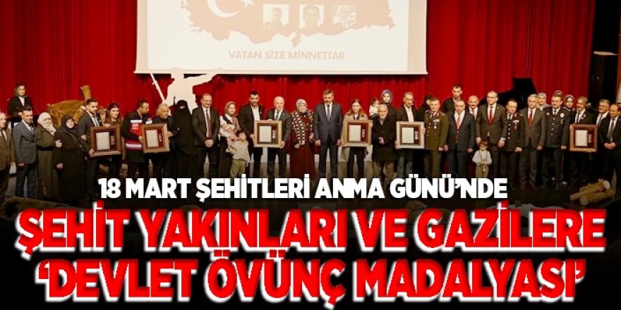 Erzurum'da Şehit yakınları ve Gazilere ‘Devlet Övünç Madalyası’