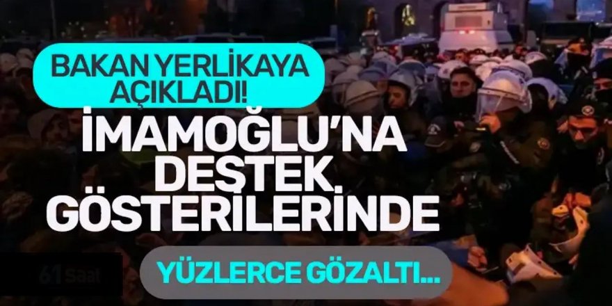 Bakan Yerlikaya duyurdu! 9 ilde 343 kişi gözaltına alındı