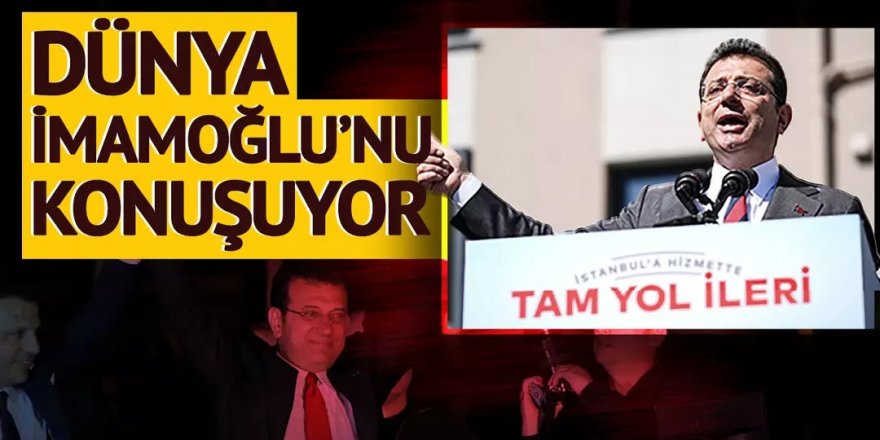 İmamoğlu'nun tutuklanması uluslararası basına damga vurdu