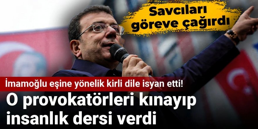 Ekrem İmamoğlu eşine yönelik kirli dile isyan etti!