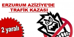 Aziziye'de trafik kazası: 2 yaralı!