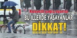 Bu illerde yaşayanlar dikkat