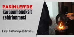 Karbonmonoksit gazından zehirlendi