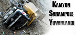 Kamyon şarampole yuvarlandı