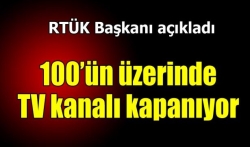 100'den fazla kanalı kapatacak