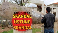 Erzurum'da skandal üstüne skandal