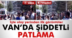 Van'da patlama: 10'dan fazla yaralı!