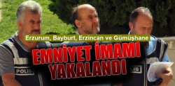 4 ilin emniyet imamı yakalandı