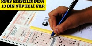 KPSS hırsızlığında 13 bin şüpheli var