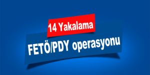 FETÖ/PDY operasyonu