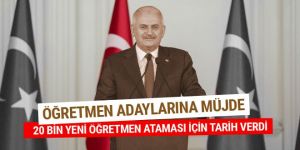 Yıldırım: 20 bin öğretmen ataması yapacağız