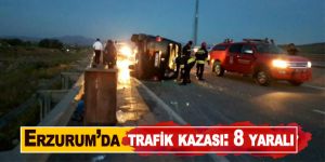 Erzurum’da trafik kazası: 8 yaralı