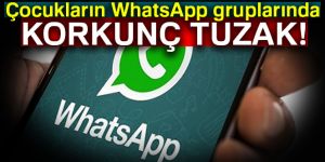 WhatsApp gruplarında korkunç tuzak