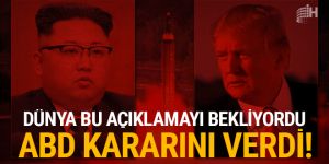 Dünya bu açıklamayı bekliyordu: ABD kararını verdi!