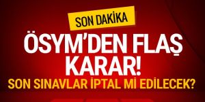 ÖSYM'den flaş karar! Son 10 yılın sınavları inceleniyor