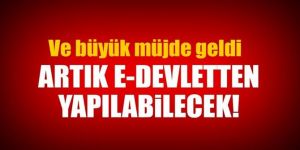 Büyük müjde! Evinizi e-devlet taşıyacak