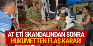 At eti skandalından sonra Hükümet'ten radikal karar