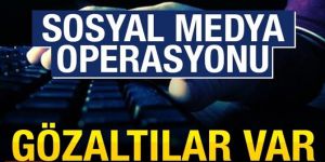 Büyük sosyal medya operasyonu