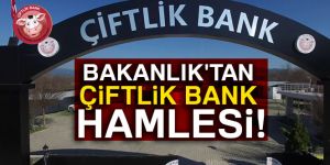 Bakanlık'tan Çiftlik Bank hamlesi