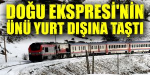 Doğu Ekspresi’nin ünü yurt dışına taştı