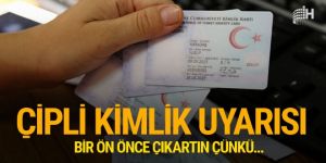 Yeni çipli kimlik uyarısı! Bir an önce başvurun…