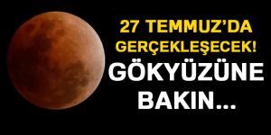 Tam Ay tutulması 27 Temmuz’da gerçekleşecek