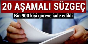 İhraçlar 20 aşamalı süzgeçten geçiriliyor