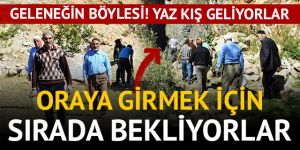 Geleneğin böylesi! Oraya girmek için sırada bekliyorlar