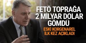 FETÖ'nün toprağa gömülü 2 milyar doları var