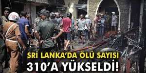 Sri Lanka saldırıları: Ölü sayısı 310'a yükseldi