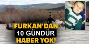 Kayıp Furkan’dan 10. günde de haber yok