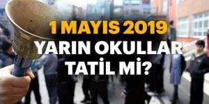 Yarın okullar tatil mi?