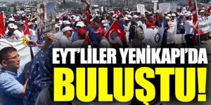 Milyonlarca EYT’li Yenikapı’da