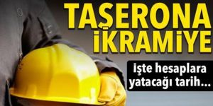 Taşerona ikramiye 31 Mayıs'ta yatacak