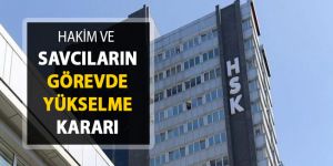 Hakim ve savcıların görevde yükselme kararı Resmi Gazete'de