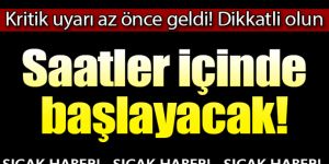 Öğle saatleri için kritik uyarı: Dışarı çıkmayın