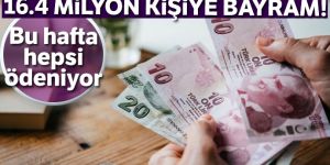 16.4 milyon kişinin bu hafta maaşı ödeniyor