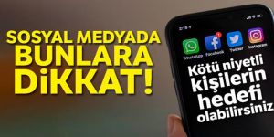 Sosyal medyada kişisel verileri paylaşırken dikkat