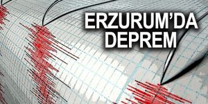 Erzurum’da 3,7 büyüklüğünde deprem