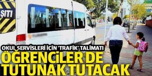 Okul servisleri için 'trafik' talimatı: