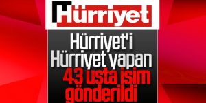 Hürriyet'te 43 gazetecinin işine son verildi